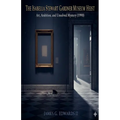 The Isabella Stewart Gardner Museum Heist: Art, Ambition, and Unsolved Mystery (1990)