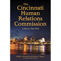 The Cincinnati Human Relations Commission: A History, 1943-2013