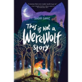 This Is Not a Werewolf Story - Hardcover