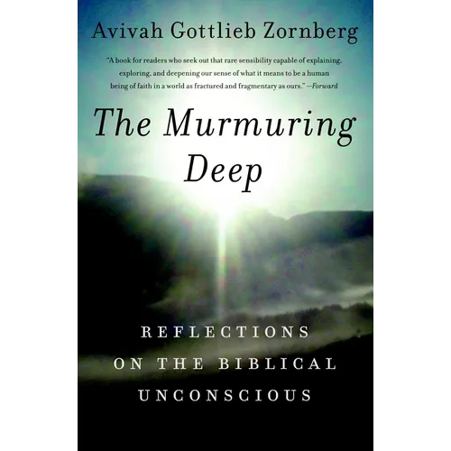 The Murmuring Deep: Reflections on the Biblical Unconscious - Paperback