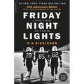 Friday Night Lights (25th Anniversary Edition): A Town, a Team, and a Dream - Paperback