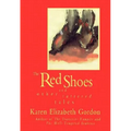 Red Shoes and Other Tattered Tales - Paperback