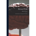 Behavior: an Introduction to Comparative Psychology - Hardcover
