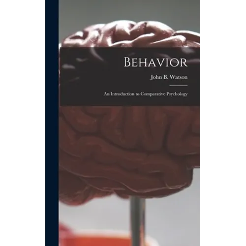 Behavior: an Introduction to Comparative Psychology - Hardcover