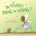 Do Fairies Bring the Spring? - Hardcover