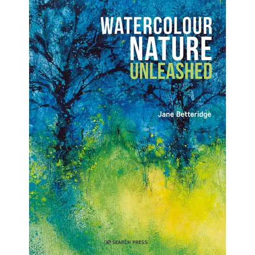 Watercolour Nature Unleashed - Paperback