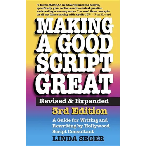 Making a Good Script Great (Revised, Expanded) - Paperback