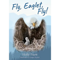 Fly, Eaglet, Fly! - Paperback