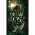Urban Rose - Hardcover
