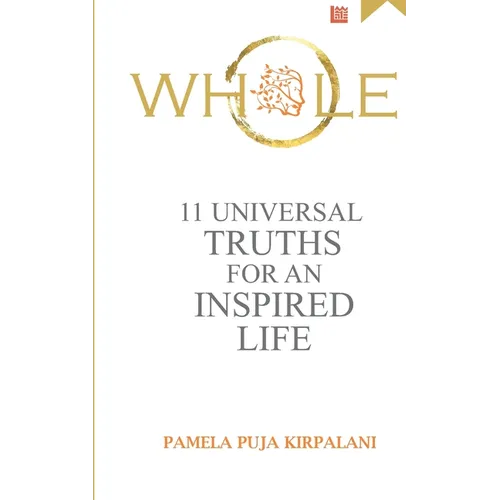 Whole: 11 Universal Truths For An Inspired Life - Paperback