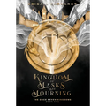 Kingdom of Masks and Mourning - Hardcover