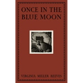 Once in the Blue Moon - Hardcover