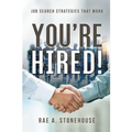 You're Hired! Job Search Strategies That Work - Paperback