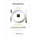 The New York Times After Dinner Crosswords: 75 Refreshing Puzzles - Paperback