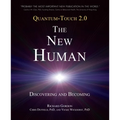 Quantum-Touch 2.0 - The New Human: Discovering and Becoming - Paperback