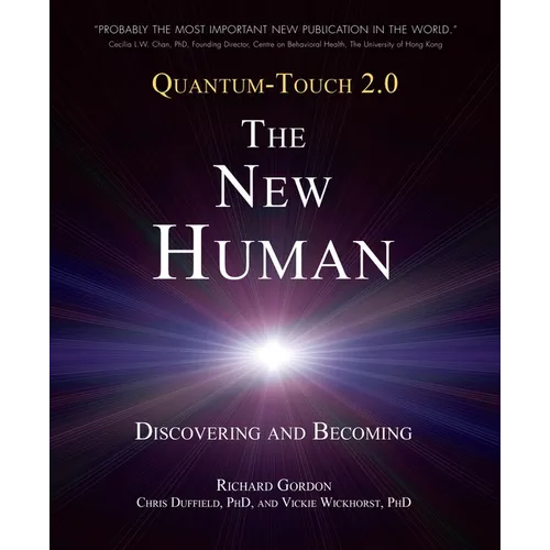 Quantum-Touch 2.0 - The New Human: Discovering and Becoming - Paperback