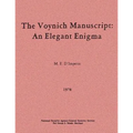 The Voynich Manuscript: An Elegant Enigma