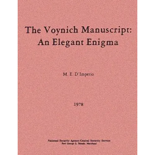 The Voynich Manuscript: An Elegant Enigma