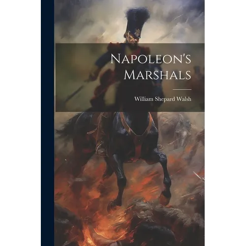 Napoleon's Marshals