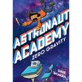 Astronaut Academy: Zero Gravity - Paperback