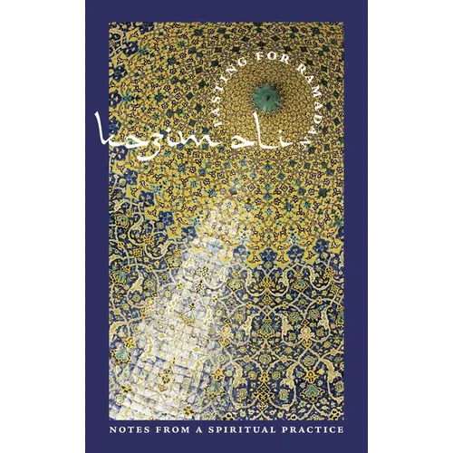 Fasting for Ramadan: Notes from a Spiritual Practice - Paperback