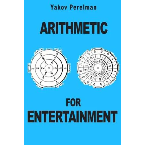 Arithmetic for Entertainment - Paperback