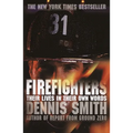 Firefighters: Their Lives in Their Own Words - Paperback
