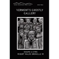 Vermont's Ghostly Gallery
