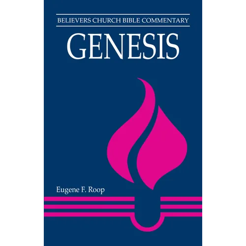 Genesis: Believers Church Bible Commentary - Paperback