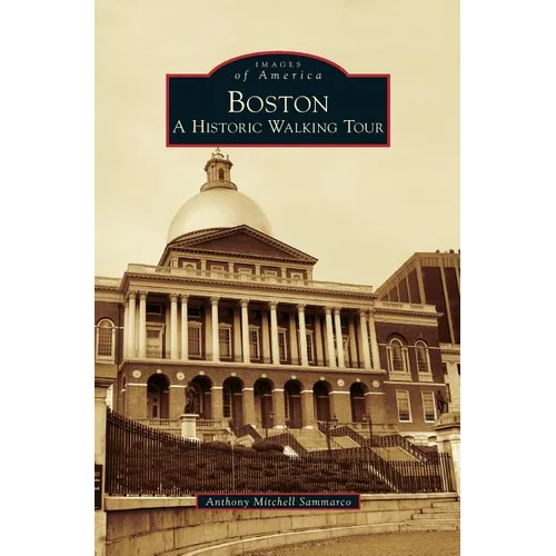 Boston: A Historic Walking Tour