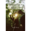 Mourning a Stranger - Paperback