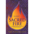 Sacred Fire: A Handbook for Spiritual Growth and Personal Development - Paperback