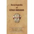 Encyclopedia of Utah Indians