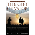 The Gift of Valor: A War Story - Paperback