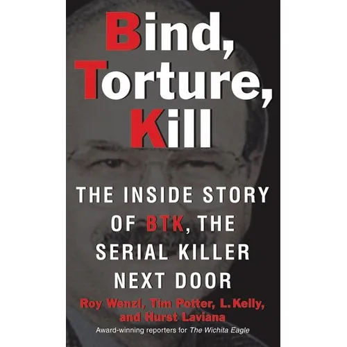 Bind, Torture, Kill - Mass Market Paperbound