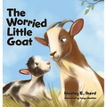 The Worried Little Goat - Hardcover