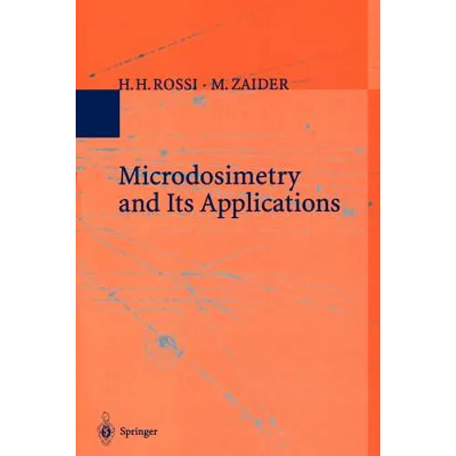 Microdosimetry and Its Applications - Paperback