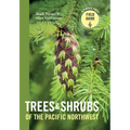 Trees and Shrubs of the Pacific Northwest - Paperback