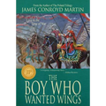 The Boy Who Wanted Wings