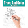Trace and Color: Castles: Adult Activity Book - Paperback