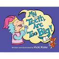 My Teeth Are Too Big - Paperback