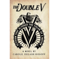 The Double V - a novel - Paperback