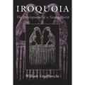 Iroquoia: The Development of a Native World