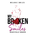 My Broken Smiles: Beautifully Broken - Paperback