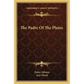 The Padre Of The Plains