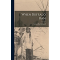 When Buffalo Ran