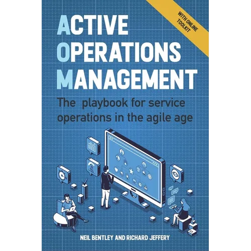Active Operations Management: The Playbook for Service Operations in the Agile Age - Paperback