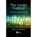 The Insider Threat: Assessment and Mitigation of Risks - Paperback