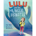 Lulu and the Hunger Monster (Tm) - Hardcover