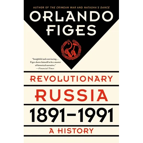 Revolutionary Russia, 1891-1991: A History - Paperback